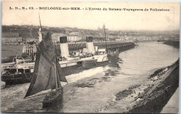 62 BOULOGNE SUR MER - L'entree Du Bateau De Folkestone  - Boulogne Sur Mer