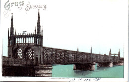 67 STRABSOURG - Gruss Aus (pont De Kehl) - Strasbourg