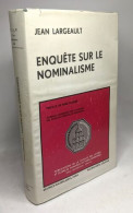 Enquête Sur Le Nominalisme - Publications De La Faculté Des Lettres Et Sciences Humaines De Paris-Sorbonne Série "recher - Psychologie & Philosophie