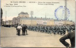 80 AMIENS - Entree Des Troupes Allemandes Dans La Ville  - Amiens