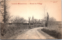 03 LOUROUX BOURBONNAIS - Entree Du Village  - Autres & Non Classés