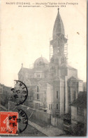 42 SAINT ETIENNE - Construction De L'eglise En 1911 - Saint Etienne