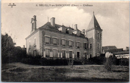 18 NEUILLY EN SANCERRE - Vue Sur Le CHATEAU - Sonstige & Ohne Zuordnung