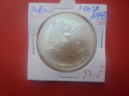 MEXIQUE 1 ONZA 1995 (31,1 Grammes ARGENT PUR 999/1000) (A.3) - Mexique