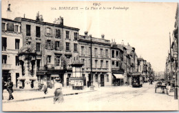 33 BORDEAUX - La Place & La Rue Fondaudege  - Bordeaux