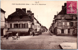 60 PONT SAINTE MAXENCE - Rue De La Republique  - Pont Sainte Maxence