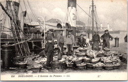 62 BOULOGNE - L'arrivee Du Poisson  - Boulogne Sur Mer