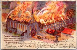 67 STRASBOURG - Brandkatastrophe 6-7 Aout 1904 - Strasbourg