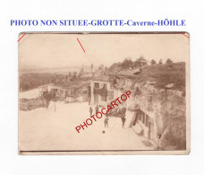 PHOTO NON SITUEE-GROTTE-Caverne-HÖHLE-PHOTO Allemande-GUERRE 14-18-1 WK-Militaria- - Guerre 1914-18