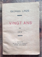 WW I---Vingt Ans En 1914, Georges Linze---Editions De La Revue Mosane (Engis), Circa 1930 - Other & Unclassified