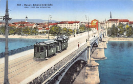 BASEL - Johanniterbrücke. Strassenbahn - Verlag Xavier Frey 312 - Bâle