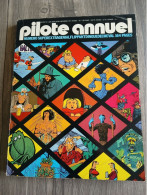 Album Pilote Annuel N° 6 Bis 1974 MARTIAL Solé TERRA ME VOILA GOTLIB TARDI GERTRUDE GEORGES BRASSENS KNOCK OUT ALEXIS - Autres & Non Classés