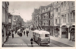 GRONINGEN - Nieuwe Trolleybus In De Oude Ebbingerstraat - Uitg. Weenenk & Snel  - Groningen