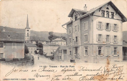 TRAVERS (NE) Rue Du Pont - Ed. E. Blanc 452 - Travers
