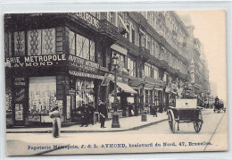 BRUXELLES - Papeterie Métropole, J. & L. Aymond, Boulevard Du Nord 47 - Editeur De Cartes Postales - Avenidas, Bulevares