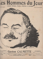 Revue  LES HOMMES DU JOUR  N°322   Mars 1914 ; Caricature De Gaston CALMETTE Par RAIETER   (CAT4082 / 322) - Politique