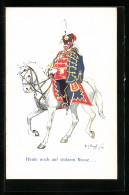 Künstler-AK Fritz Schönpflug: Heute Noch Auf Stolzem Rosse..., Offizier Zu Pferde  - Schoenpflug, Fritz