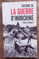 Histoire De La Guerre D’Indochine, Pierre Ripert---Maxi-Livres, 2004 - Andere & Zonder Classificatie
