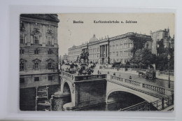 AK Berlin Kurfürstenbrücke U. Schloss Feldpost 1918 Gebraucht #PI927 - Other & Unclassified