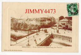 CPA - BELFORT En 1913 - Pont Carnot Et Faubourg De France ( Rue Bien Animée ) Edit. Spéciale Des Galeries Modernes - Belfort - Stad