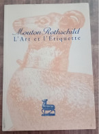 Grands Vins De Bordeaux---Mouton Rotschild – L’art Et L’étiquette---1995 - Andere & Zonder Classificatie