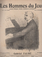 Revue  LES HOMMES DU JOUR  N°273 Avril 1913  ; Caricature De Gabriel FAURE  Par BRACQUEMONT  (CAT4082 /273) - Politique