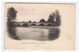 ALLIER - DOMPIERRE-sur-BESBRE - Pont Sur La Besbre - B. Ferrand, édit. - Other & Unclassified