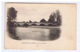 ALLIER - DOMPIERRE-sur-BESBRE - Pont Sur La Besbre - B. Ferrand, édit. - Autres & Non Classés