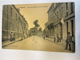 Termonde - Rue De L église Et Porte De Gand . - Andere & Zonder Classificatie