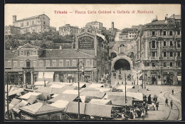 Cartolina Trieste, Piazza Carlo Goldoni E Galleria Di Montuzza, Marktstände  - Trieste (Triest)