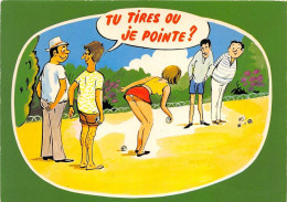 ILLUSTRATEUR - R. ALLOUIN - LA PETANQUE - "TU TIRES OU JE POINTE?" - HUMORISTIQUE - Autres & Non Classés