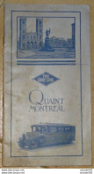Dépliant CANADA : The Gray Line, QUAINT MONTREAL , 1930s'.........Caisse-40 - Cuadernillos Turísticos