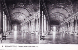 78 - VERSAILLES - Le Chateau -  Galerie Des Glaces - Carte Stereoscopique - Versailles (Château)