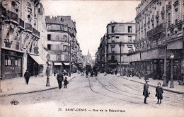 93 -  SAINT DENIS - Rue De La Republique - Saint Denis