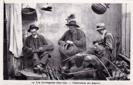 Auvergne -  Petit Metier - Les Auvergnats Chez Eux -  Fabrication Des Paniers - Carte Glacée - Kunsthandwerk