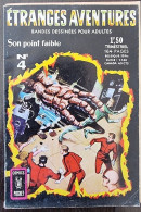 ETRANGES AVENTURES N°4. Son Point Faible. Publié En 1967. Comics Pocket-Aredit - Piccoli Formati