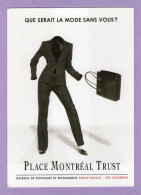 Que Serait La Mode Sans Vous ? Place Montréal Trust  - Galerie De Boutiques Et Restaurants  Angle MCGILL - STE-CATHERINE - Moda