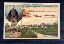 Les Colonies Françaises. Le Dahomey. Solution Pautauberge. Format CPA - Altri & Non Classificati