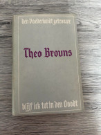 (1940-1944 COLLABORATIE REPRESSIE LIMBURG) Theo Brouns. - Weltkrieg 1939-45