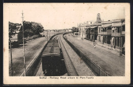 CPA Suez, Railway Road Arbain To Port-Tewfik  - Autres & Non Classés