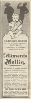 MELLIN L'alimentazione Del Bambino - Pubblicit� 1925 - Advertising - Publicités
