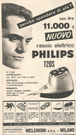 Rasoio Elettrico PHILIPS 120S - Pubblicit� Del 1958 - Vintage Advertising - Publicidad