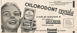 Leocrema - Vasenol - Chlorodont - Pubblicit� Del 1958 - Vintage Advert - Advertising