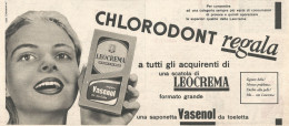 Leocrema - Vasenol - Chlorodont - Pubblicit� Del 1958 - Vintage Advert - Advertising