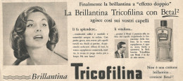 Brillantina TRICOFILINA - Pubblicit� Del 1958 - Vintage Advertising - Publicités