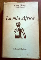 2017 1959 Blixen Feltrinelli Prima Edizione Africa - Libri Antichi