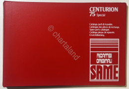 Catalogo Parti Di Ricambio Originali SAME Trattori - Centurion 75 Special - 1984 - Sonstige & Ohne Zuordnung