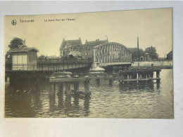 Termonde  - Le Grand Pont Sur L Escaut . - Other & Unclassified