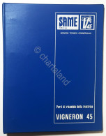 Catalogo Parti Di Ricambio Originali SAME Trattori - Vigneron 45 - Ed. 1979 - Sonstige & Ohne Zuordnung