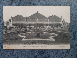 CPA  - 366 -  ORLEANS  -  PLACE ALBERT-1er  , LA GARE - Orleans